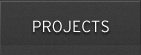 Projects